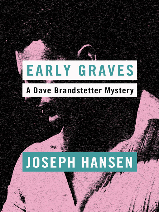 Title details for Early Graves by Joseph Hansen - Available